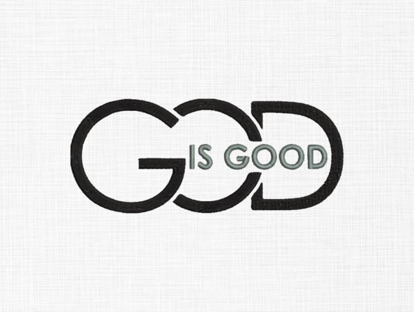 God is Good Embroidery Design - 5 Sizes