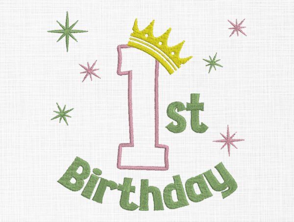 My 1st Birthday Embroidery Design- 5 Sizes - Image 2
