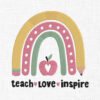 Teach Love Inspire Embroidery Design - 5 Sizes