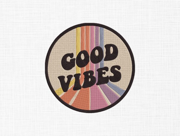 Good Vibes Embroidery Design - 5 Sizes