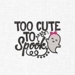 Top cute to Spook Embroidery Design - 5 Sizes