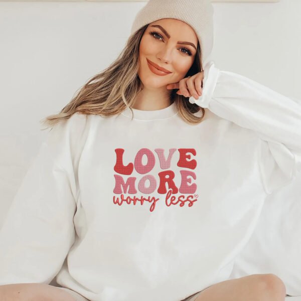 Love More Worry Less Embroidery Design - 5 Sizes - Image 2