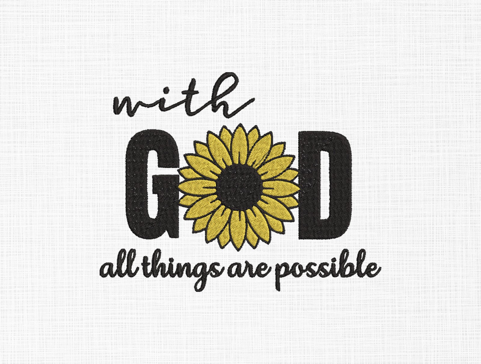 With God all things are possible Embroidery Design - 5 Sizes