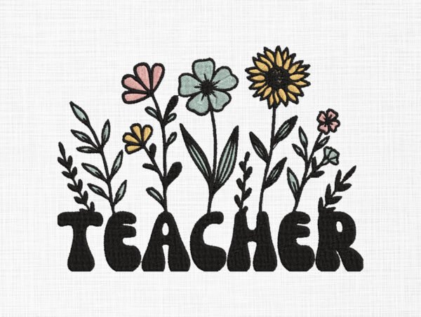 Floral Teacher Embroidery Design - 5 Sizes