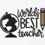 World Best Teacher Embroidery Design - 5 Sizes