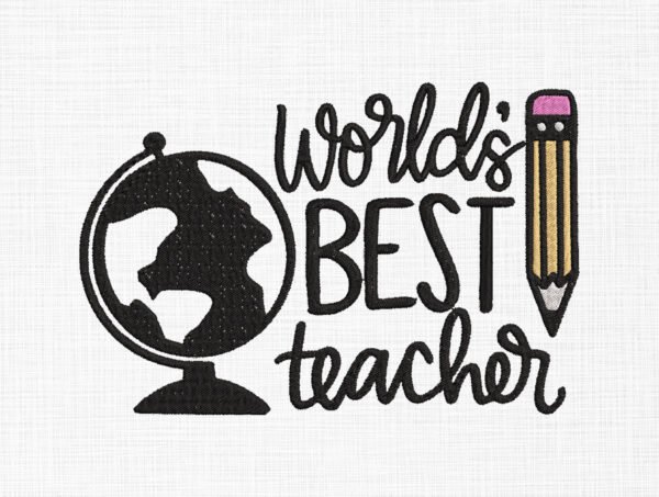 World Best Teacher Embroidery Design - 5 Sizes