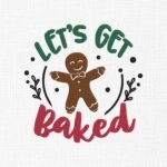 Let's Get Baked Cookie Embroidery Design - 5 Sizes