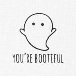 You're Bootiful Ghost Embroidery Design - 5 Sizes