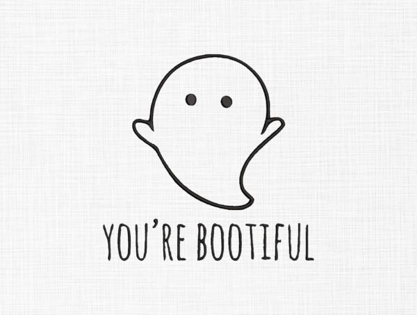 You're Bootiful Ghost Embroidery Design - 5 Sizes