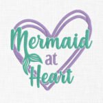 Mermaid at Heart Embroidery Design - 5 Sizes