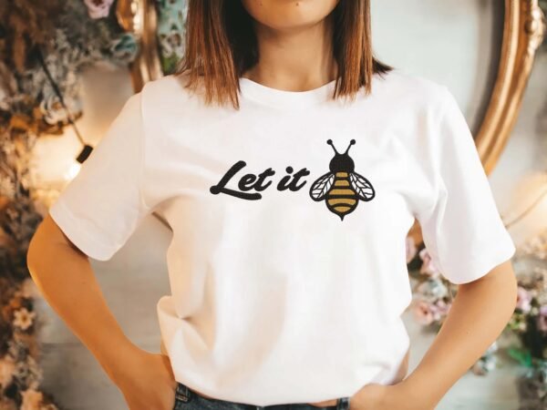Let It Bee Embroidery Design - 5 Sizes - Image 2