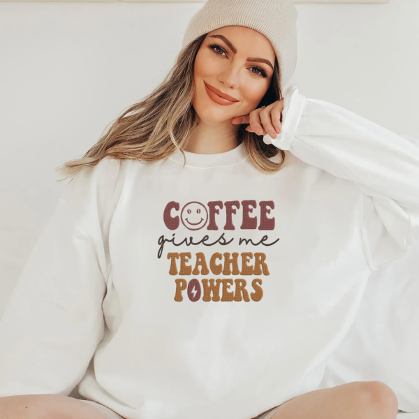 Coffee Give Teachers Power Embroidery Design - 5 Sizes - Image 2