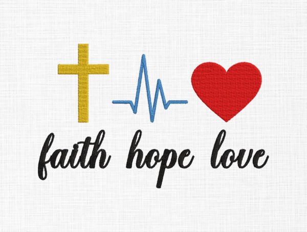 Faith hope love Embroidery Design - 5 Sizes