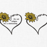 Jesus Its not religion Its a relationship Embroidery Design - 5 Sizes