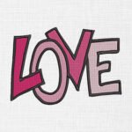 Love Embroidery Design - 5 Sizes