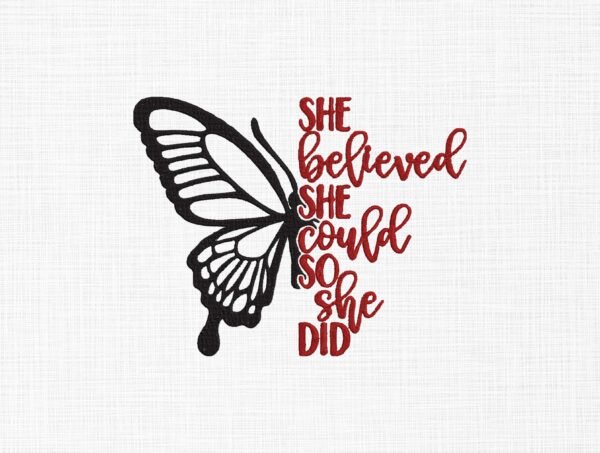 She Believed Butterfly Embroidery Design - 5 Sizes