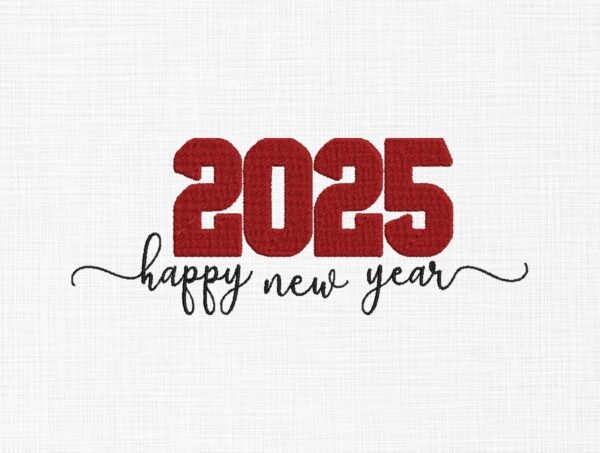 2025 Happy New Year Embroidery Design - 5 Sizes