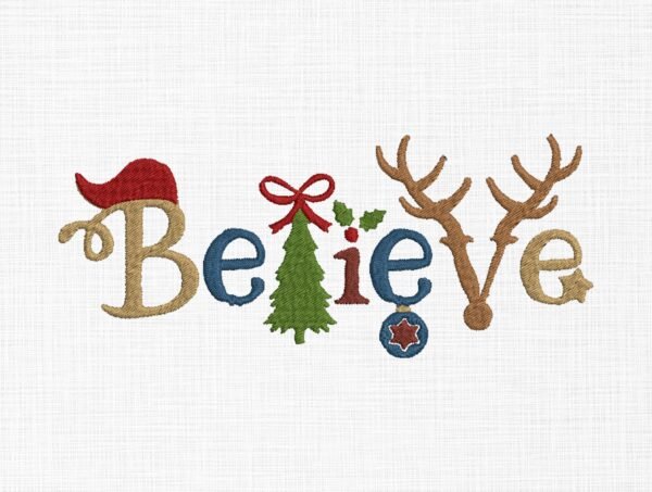 Believe Christmas Embroidery Design - 5 Sizes