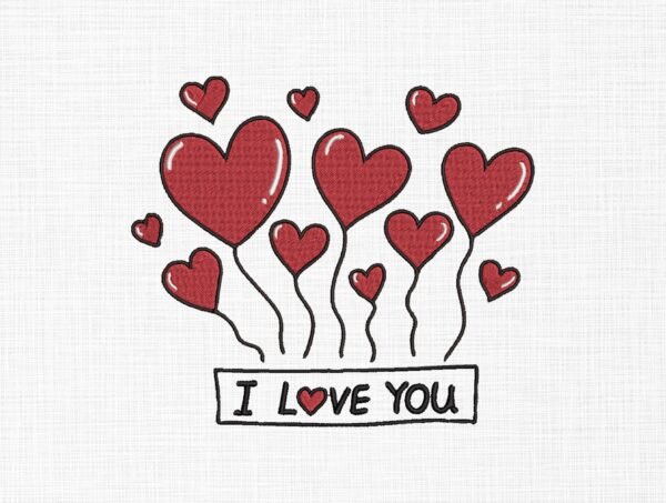 I Love You Heart Balloons Embroidery Design - 5 Sizes