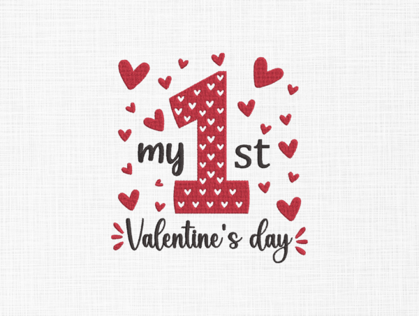 My 1st valentines day Embroidery Design - 5 Sizes
