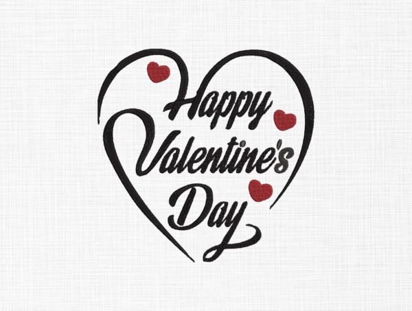 Happy Valentine's Day Love Embroidery Design - 5 Sizes