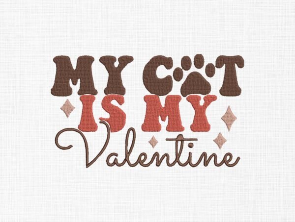 My Cat is My Valentine Embroidery Design - 5 Sizes