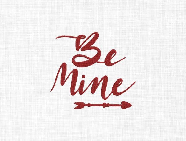 Be Mine Valentine Embroidery Design - 5 Sizes