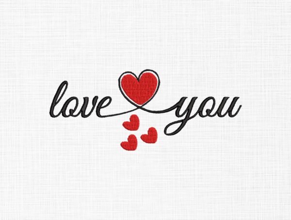 Love You Embroidery Design - 5 Sizes