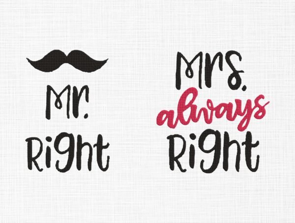 Mr. and Mrs. Always Right Embroidery Design - 5 Sizes