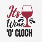 It's Wine O'clock Embroidery Design - 5 Sizes