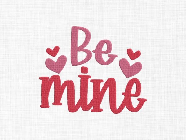 Be Mine With Hearts Embroidery Design - 5 Sizes