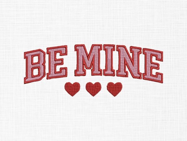 Be Mine Embroidery Design - 5 Sizes