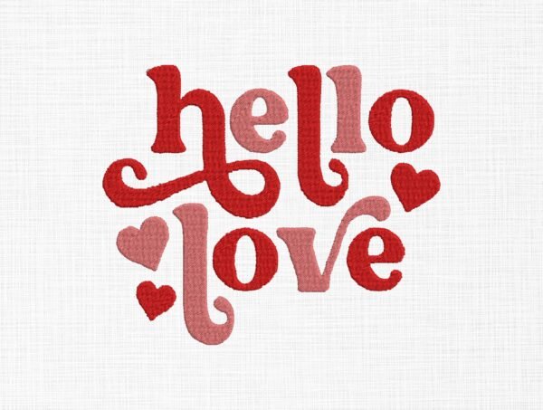 Hello Love With Hearts Embroidery Design - 5 Sizes