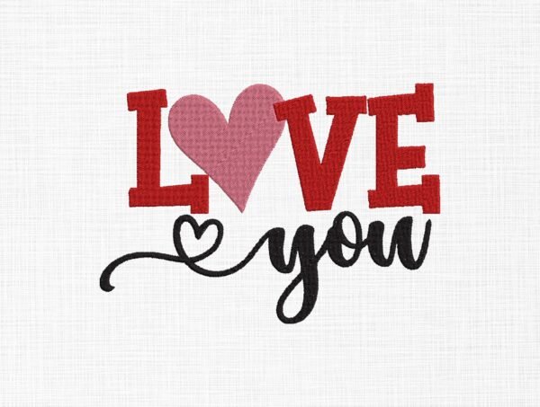 Love You Embroidery Design - 5 Sizes