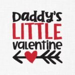 Daddy's Little Valentine Embroidery Design - 5 Sizes