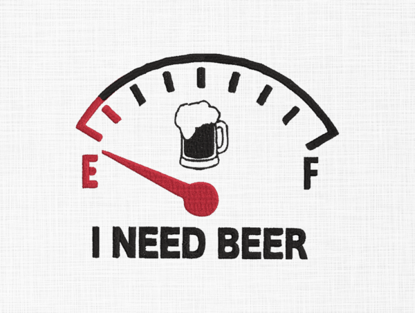 I need beer Embroidery Design - 5 Sizes