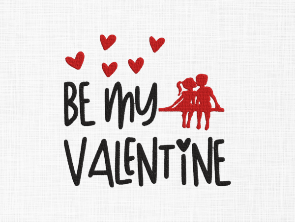 Be my valentine Embroidery Design - 5 Sizes