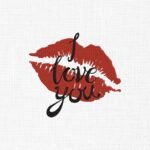 I Love You Lips Embroidery Design - 5 Sizes