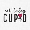 Not Today Cupid Embroidery Design - 5 Sizes