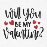 Will you be my valentine Embroidery Design - 5 Sizes