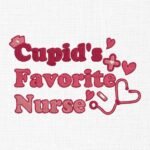 Cupids Favorite Nurse Embroidery Design - 5 Sizes