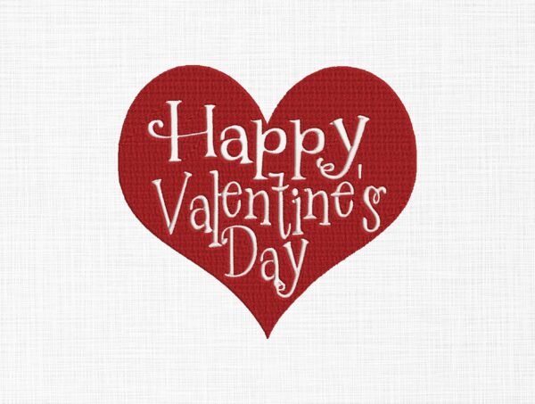 Happy Valentine's Day Embroidery Design - 5 Sizes